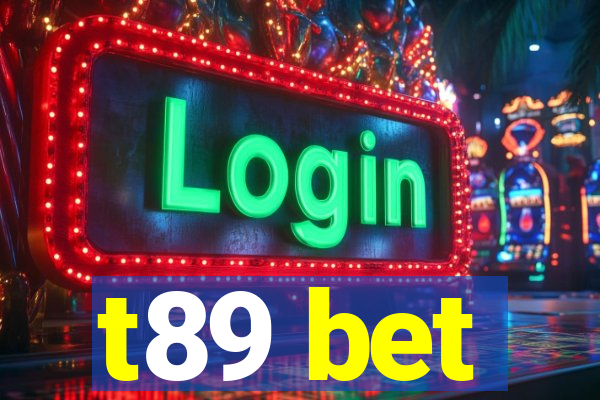t89 bet